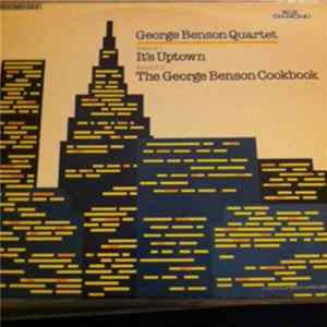 George Benson Quartet - It's Uptown / The George Benson Cookbook FLAC