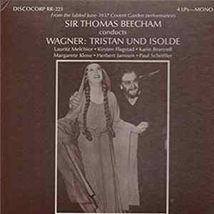 Lauritz Melchior, Kirsten Flagstad, Karin Branzell, Margarete Klose, Herbert Janssen , Paul Schöffler, Sir Thomas Beecham - Wagner: Tristan Und Isolde FLAC