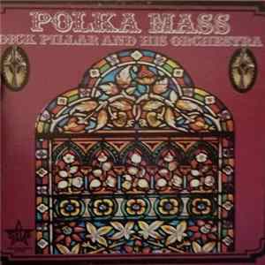 Dick Pillar And His Orchestra - Polka Mass FLAC