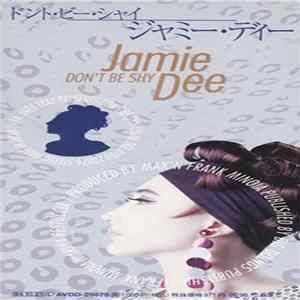 Jamie Dee - Don't Be Shy FLAC