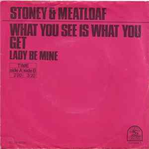 Stoney & Meatloaf - What You See Is What You Get FLAC