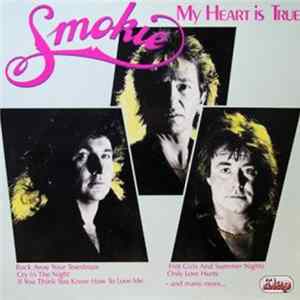 Smokie - My Heart Is True FLAC