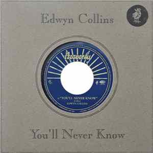 Edwyn Collins - You'll Never Know FLAC