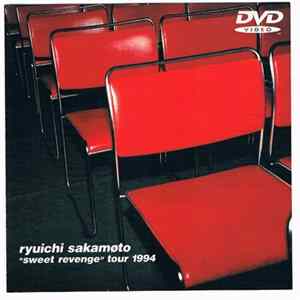 Ryuichi Sakamoto - Sweet Revenge Tour 1994 FLAC