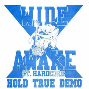 Wide Awake - Hold True Demo FLAC
