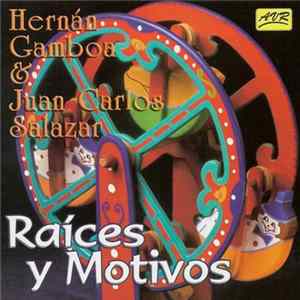 Hernán Gamboa & Juan Carlos Salazar - Raices Y Motivos FLAC