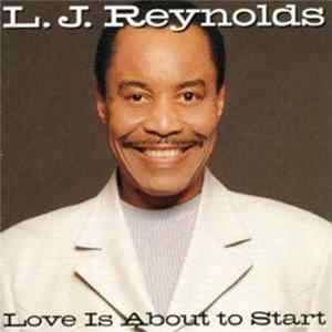 L.J. Reynolds - Love Is About To Start FLAC