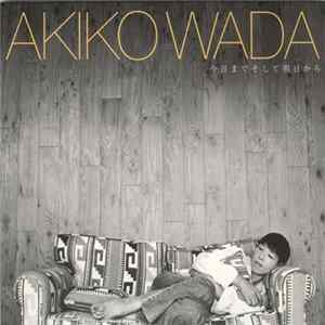 Akiko Wada - 今日までそして明日から FLAC