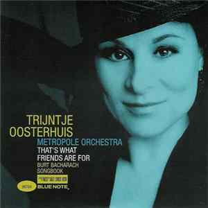 Trijntje Oosterhuis, Metropole Orchestra - That's What Friends Are For FLAC