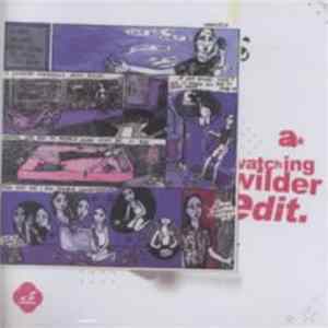Various - A Watching Wilder Edit FLAC
