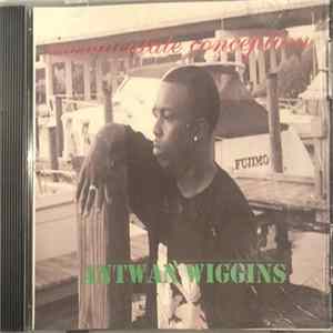 Antwan Wiggins - Immaculate Conception FLAC
