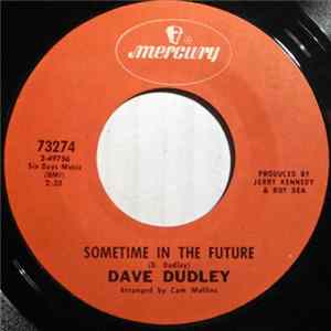 Dave Dudley - Sometime In The Future / If It Feels Good Do It FLAC