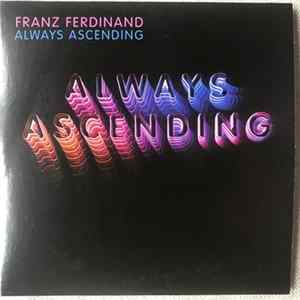 Franz Ferdinand - Always Ascending FLAC