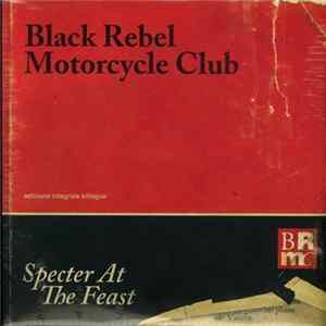 Black Rebel Motorcycle Club - Specter At The Feast FLAC