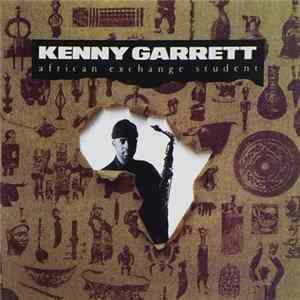 Kenny Garrett - African Exchange Student FLAC