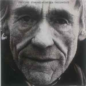 The Cure - Staring At The Sea · The Singles FLAC