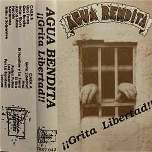 Agua Bendita - ¡¡Grita Libertad!! FLAC