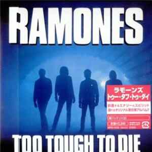 Ramones = ラモーンズ - Too Tough To Die = トゥー・タフ・トゥ・ダイ FLAC