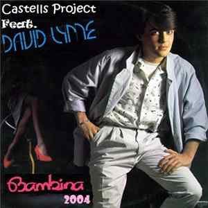 Castells Project Feat. David Lyme - Bambina 2004 FLAC