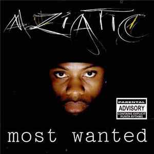 Aziatic - Most Wanted FLAC
