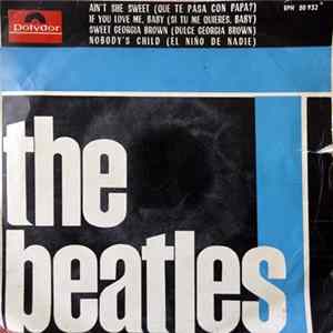 The Beatles - Ain't She Sweet = Que Te Pasa Con Papa? FLAC