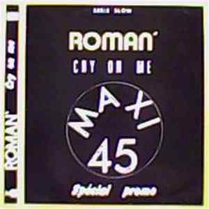Roman' - Cry On Me FLAC