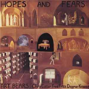 Art Bears - Hopes And Fears FLAC