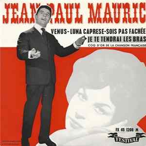 Jean Paul Mauric - Je Te Tendrai Les Bras FLAC