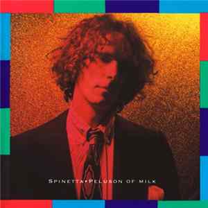 Luis Alberto Spinetta - Peluson Of Milk FLAC