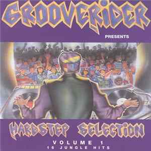 Grooverider - Hardstep Selection Volume 1 FLAC