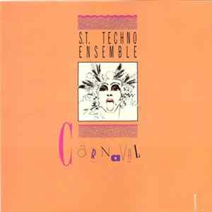 S.T. Techno Ensemble - Carnaval FLAC