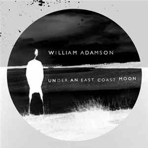 William Adamson - Under An East Coast Moon Dub Versions FLAC