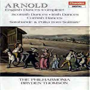 Arnold, Bryden Thomson, The Philharmonia - English, Scottish Cornish & Irish Dances FLAC