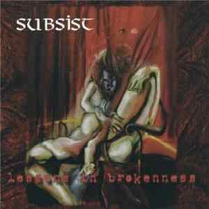 Subsist - Lessons In Brokenness FLAC