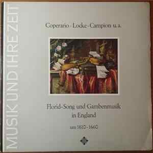Giovanni Coperario, Matthew Locke, Thomas Campion, Studio Der Frühen Musik, Concentus Musicus Wien - Florid - Song und Gambenmusik in England FLAC