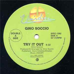 Gino Soccio - Try It Out / I Wanna Take You There Now / Rhythm Of The World FLAC