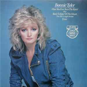 Bonnie Tyler - Have You Ever Seen The Rain? FLAC