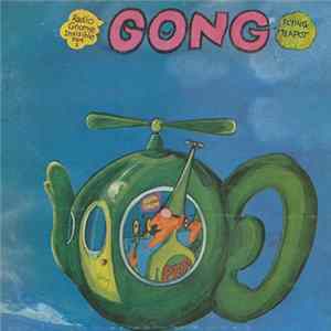 Gong - Flying Teapot (Radio Gnome Invisible Part 1) FLAC