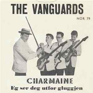 The Vanguards - Eg Ser Deg Utfor Gluggjen / Charmaine FLAC
