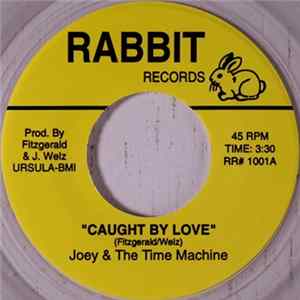 Joey & The Time Machine - Caught By Love / Big City FLAC