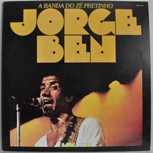 Jorge Ben - A Banda Do Zé Pretinho FLAC