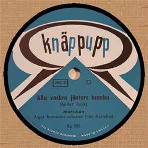 Mari Ade - Alla Vackra Jäntors Hambo / Som Du Vill Ska Jag Vara FLAC