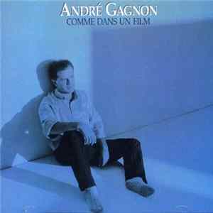 André Gagnon - Comme Dans Un Film FLAC