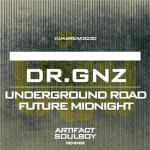 Dr.GNZ - Underground Road / Future Midnight FLAC