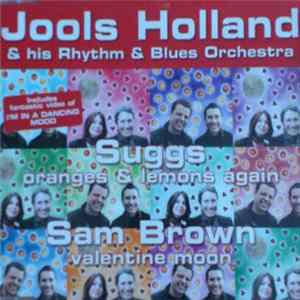 Jools Holland & His Rhythm & Blues Orchestra With Suggs & Sam Brown - Oranges And Lemons Again / Valentine Moon FLAC