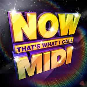 Various - Now That's What I Call MIDI FLAC