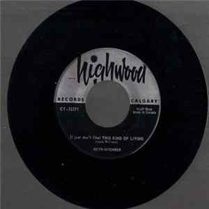 Keith Hitchner - (I Just Don't Like) This Kind of Living FLAC