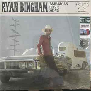 Ryan Bingham - American Love Song FLAC