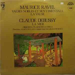 Maurice Ravel / Claude Debussy - Valses Nobles Et Sentimentals - La Valse / La Mer FLAC