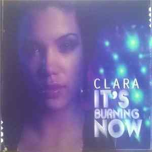 Clara - It's Burning Now FLAC